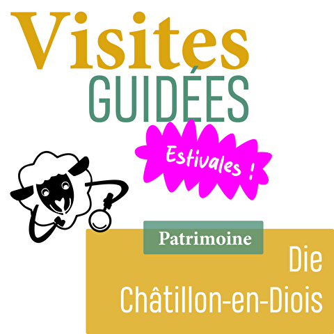Visite guidée de Châtillon-en-Diois Les Médiévales