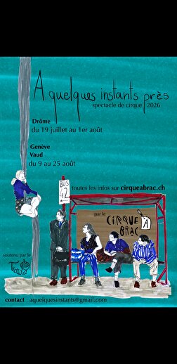 Spectacle de Cirque - À quelques instants près - Cirque à Brac