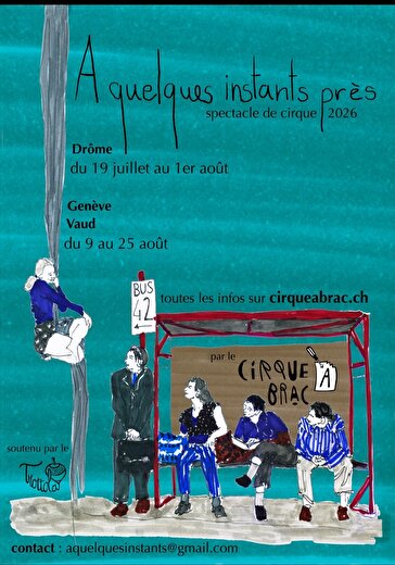 À quelques instants près -spectacle de cirque