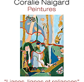 Exposition de peinrures de Coralie Naigard - Lianes, lignes et reliances