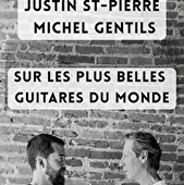 Concert - Michel GENTILS et Justin SAINT PIERRE - Sur les plus belles guitares du monde