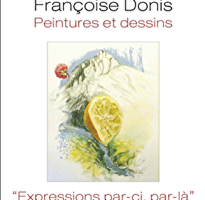 Exposition - Expressions par-ci par-là - Françoise Donis